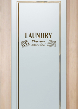 Laundry Door with Frosted Glass Whimsical Drop Your Drawers Straight Design by Sans Soucie