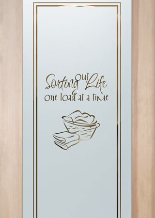 Laundry Room Door with Frosted Glass Sayings Sorting Out Life Laundry Basket Design by Sans Soucie