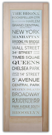 Interior Door with a Frosted Glass NYC Sayings Design for Semi-Private by Sans Soucie Art Glass