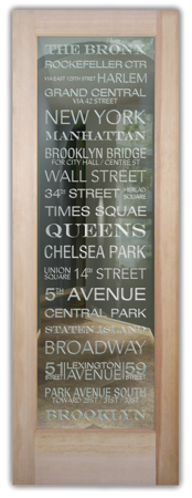Interior Door with a Frosted Glass NYC Sayings Design for Semi-Private by Sans Soucie Art Glass
