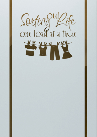 Laundry Insert featuring Frosted Glass Design Etched Glass by Sans Soucie Art Glass with Custom Sayings Design Sorting Out Life Clothesline
