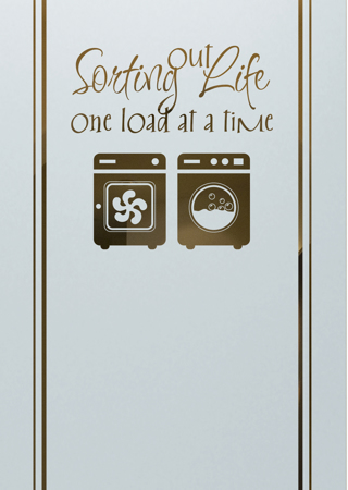 Laundry Insert with Frosted Glass Sayings Sorting Out Life Washer Dryer Design by Sans Soucie