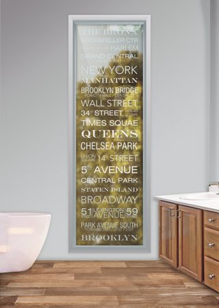 Window with a Frosted Glass NYC Sayings Design for Semi-Private by Sans Soucie Art Glass