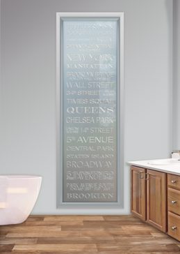 Window with a Frosted Glass NYC Sayings Design for Private by Sans Soucie Art Glass