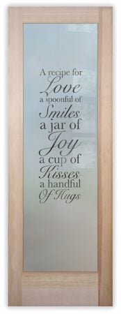 Pantry Door featuring a Frosted Glass Sayings Design Sandblast Etched Glass Recipe for Love Design by Sans Soucie